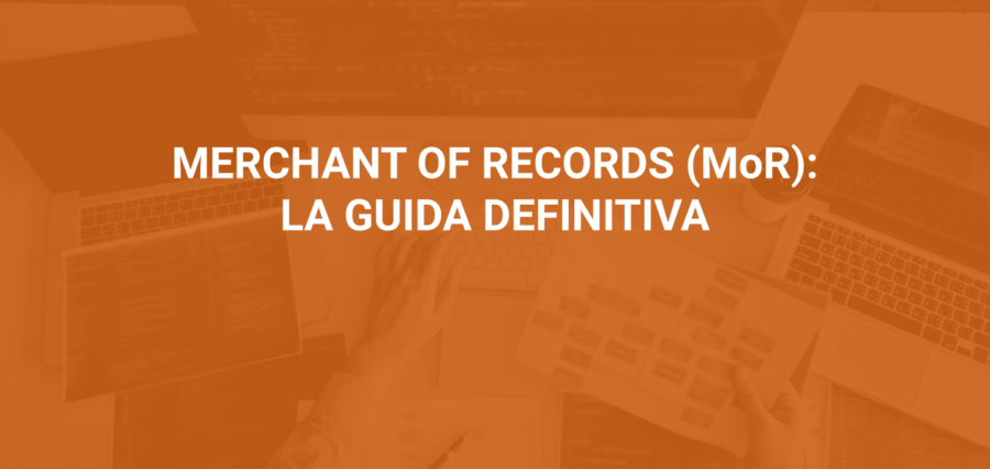 Merchant of Records (MoR)